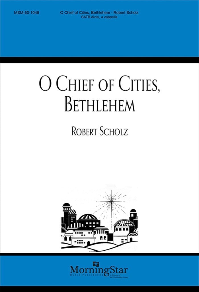 O Chief of Cities, Bethlehem